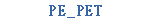 PE_PET
